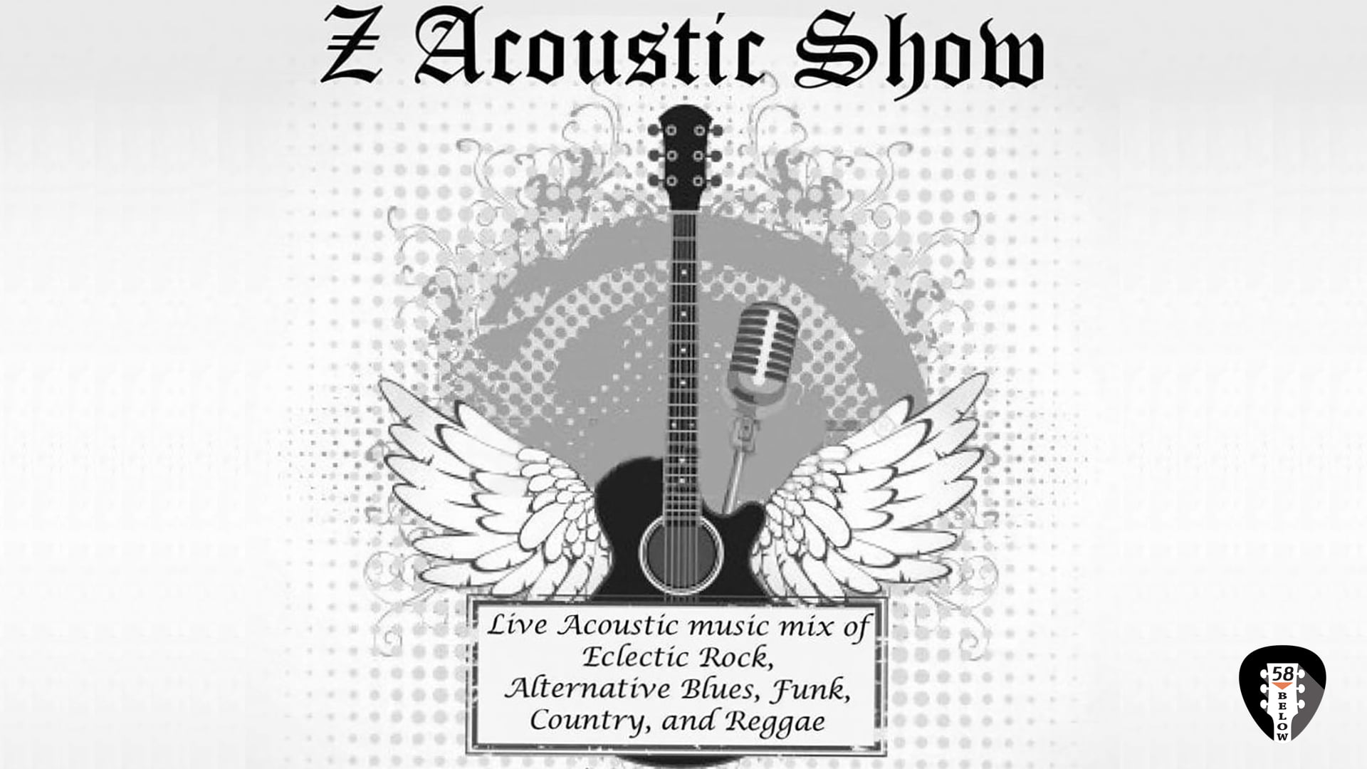 58 Below Presents Z Acoustic Show