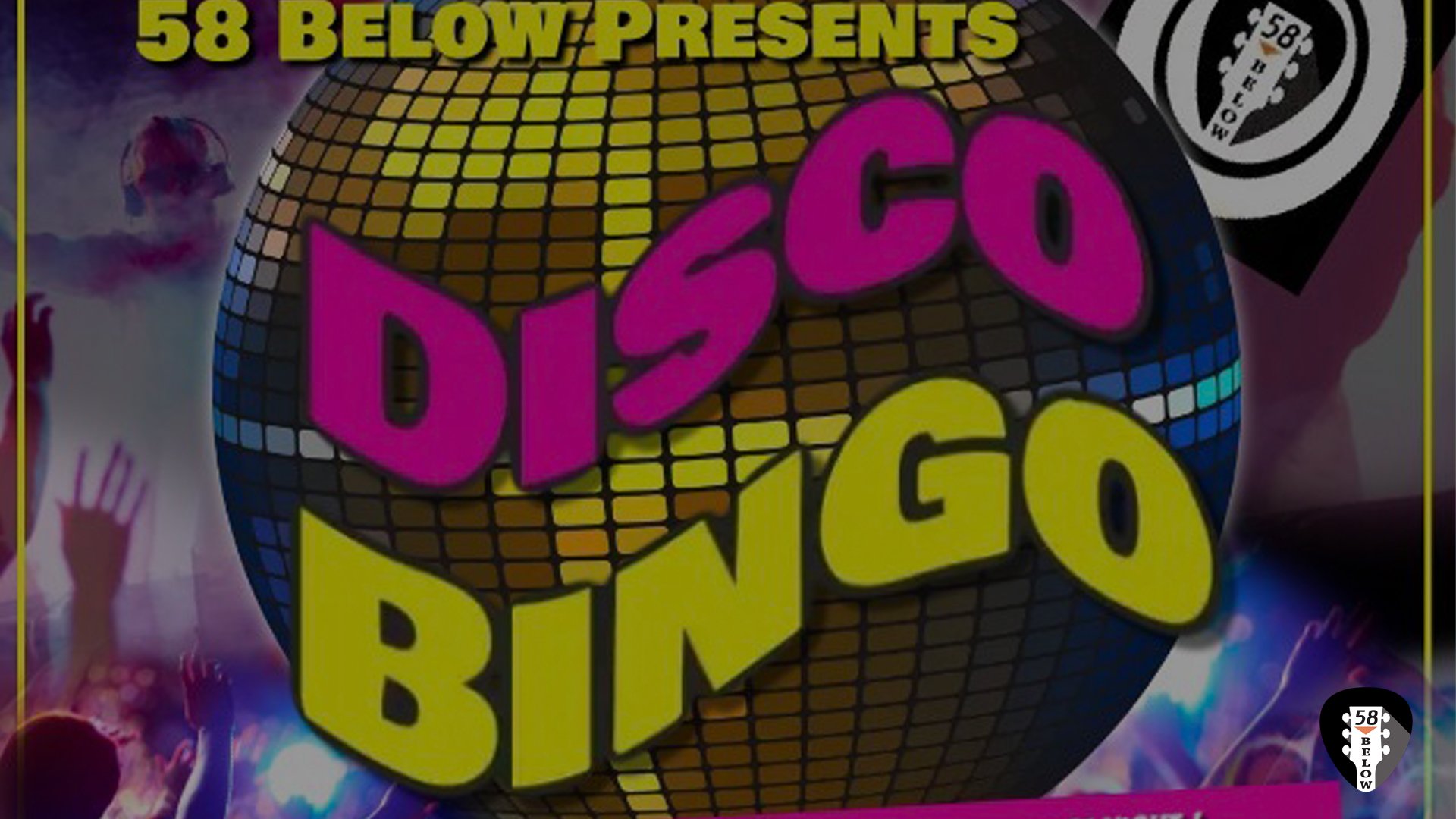 Disco Bingo at 58 Below