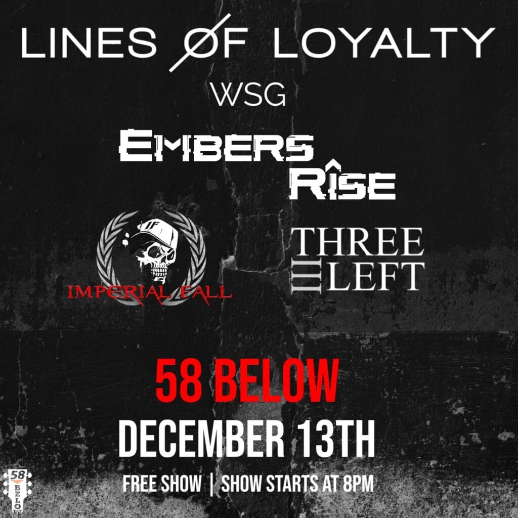 Lines of Loyalty at 58 Below